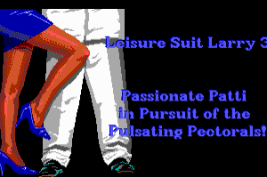 Leisure Suit Larry III: Passionate Patti in Pursuit of the Pulsating Pectorals