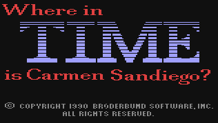 Where in Time is Carmen Sandiego?