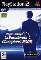 Roger Lemerre: La Selection des Champions 2005